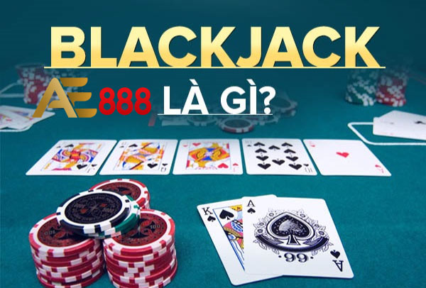 Cách Chơi Blackjack Mỗi Ngày Kiếm 500k Tại Ae888 House